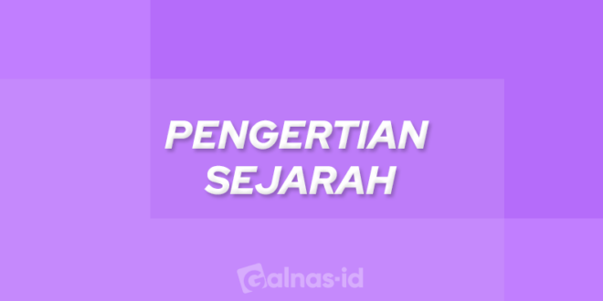 pengertian sejarah